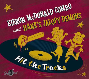 McDonald ,Kieron C. & Hank's Jalopy Demons - Hit The Tracks (lp)